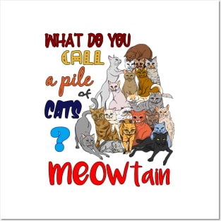 Meowtain - Pile of Cats Posters and Art